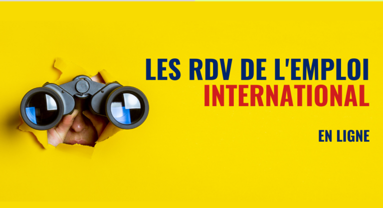 Les rendez-vous de l’emploi international : rencontrez votre futur employeur en ligne !