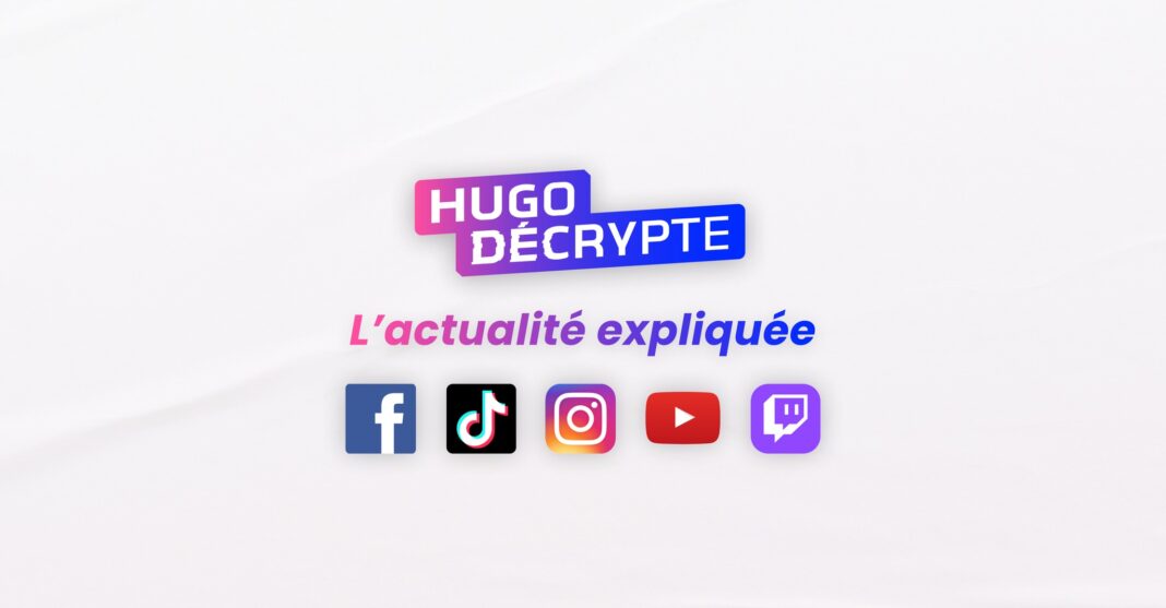 Hugo Décrypte (source : Facebook)