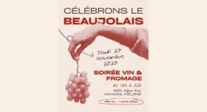Beaujolais à la Maison France-Montréal