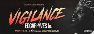 Vigilance, spectacle de Edgar-Yves Jr